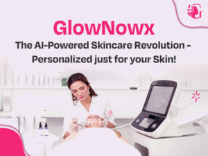 Read more about the article Best Skincare Routine for all skin types. Try GlowNowX today!