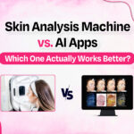 Skin Analysis Machine vs. AI Apps — Which One Actually Works Better?